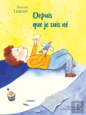Depuis Que Je Suis Né