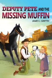 Deputy Pete And The Missing Muffin
