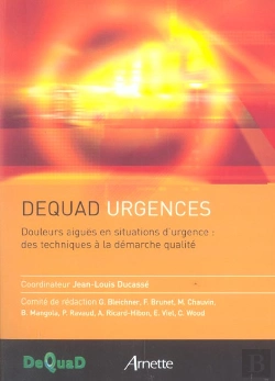 Bertrand.pt - Dequad Urgences ; Douleurs Aigues En Situations D'Urgence ; Des Techniques Ala Demarche Qualite