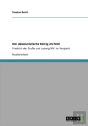 Der Absolutistische Konig Im Feld