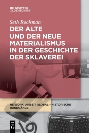 Der Alte Und Der Neue Materialismus In Der Geschichte Der Sklaverei