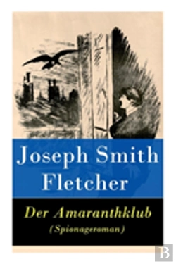 Bertrand.pt - Der Amaranthklub (Spionageroman) - Vollstandige Deutsche Ausgabe