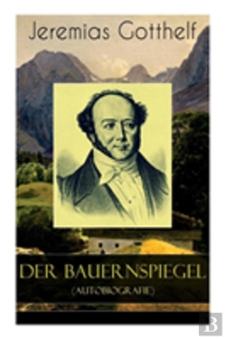 Bertrand.pt - Der Bauernspiegel (Autobiografie) - Vollstandige Ausgabe