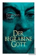 Der Begrabene Gott