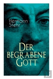 Der Begrabene Gott