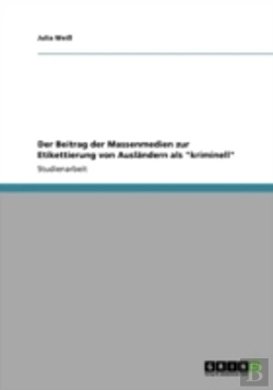 Bertrand.pt - Der Beitrag Der Massenmedien Zur Etikettierung Von Auslandern Als 