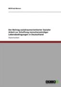 Der Beitrag Sozialraumorientierter Sozialer Arbeit Zur Schaffung Menschenwardiger Lebensbedingungen In Deutschland