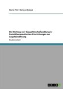 Der Beitrag Von Sexualtaterbehandlung In Sozialtherapeutischen Einrichtungen Zur Legalbewahrung