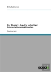 Der Blaubart - Aspekte Vielseitiger Interpretationsmoglichkeiten