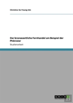 Bertrand.pt - Der Bronzezeitliche Fernhandel Am Beispiel Der Phonizier