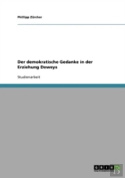 Bertrand.pt - Der Demokratische Gedanke In Der Erziehung Deweys