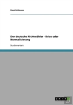 Bertrand.pt - Der Deutsche Nichtwahler - Krise Oder Normalisierung