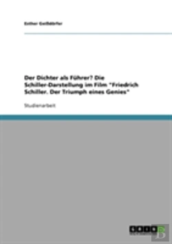 Bertrand.pt - Der Dichter Als Fuhrer? Die Schiller-Darstellung Im Film 