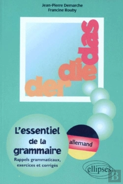 Bertrand.pt - Der Die Das ; L'Essentiel De La Grammaire Allemande ; Exercices Et Corriges