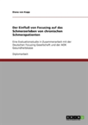 Der Einflu Von Focusing Auf Das Schmerzerleben Von Chronischen Schmerzpatienten