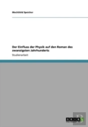 Der Einfluss Der Physik Auf Den Roman Des Zwanzigsten Jahrhunderts