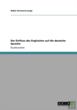 Bertrand.pt - Der Einfluss Des Englischen Auf Die Deutsche Sprache