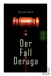 Der Fall Deruga