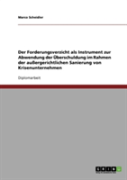 Der Forderungsverzicht Als Instrument Zur Abwendung Der Uberschuldung Im Rahmen Der Auergerichtlichen Sanierung Von Krisenunternehmen