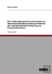 Der Forderungsverzicht Als Instrument Zur Abwendung Der Uberschuldung Im Rahmen Der Auergerichtlichen Sanierung Von Krisenunternehmen