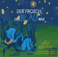 Der Frosch, Der Blau War