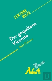 Der Gespaltene Vicomte : Von Italo Calvino
