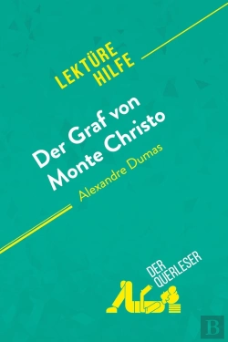 Bertrand.pt - Der Graf Von Monte Christo Von Alexandre Dumas (Lektürehilfe) : Detaillierte Zusammenfassung, Personenanalyse Und Interpretation