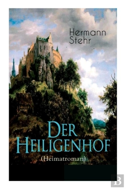 Bertrand.pt - Der Heiligenhof (Heimatroman)