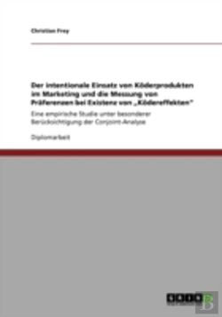 Bertrand.pt - Der Intentionale Einsatz Von Kaã‚Â¶Derprodukten Im Marketing Und Die Messung Von Praã‚Â¤Ferenzen Bei Existenz Von Aã¢Â€Šâ¬Zkaã‚Â¶Dereffektenaã¢Â€Šâ¬Ã…Â€Œ
