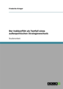 Der Irakkonflikt Als Testfall Eines Auenpolitischen Strategiewechsels