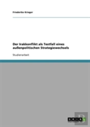 Der Irakkonflikt Als Testfall Eines Auenpolitischen Strategiewechsels