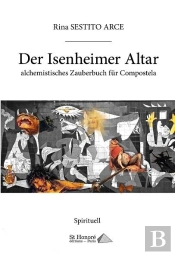 Der Isenheimer Altar - Alchemistisches Zauberbuch Fur Compostela