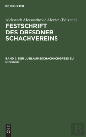 Der Jubil Umsschachkongre  Zu Dresden