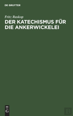 Bertrand.pt - Der Katechismus F R Die Ankerwickelei