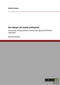 Bertrand.pt - Der Korper Als Totale Institution