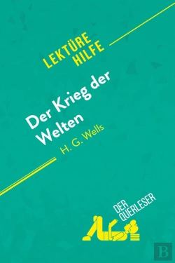 Bertrand.pt - Der Krieg Der Welten Von H.G Wells (Lektürehilfe) : Detaillierte Zusammenfassung, Personenanalyse Und Interpretation