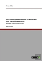 Der Kundenkontaktmitarbeiter Als Botschafter Einer Dienstleistungsmarke