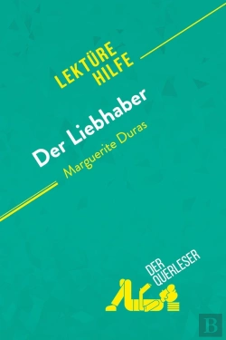 Bertrand.pt - Der Liebhaber Von Marguerite Duras (Lektürehilfe) : Detaillierte Zusammenfassung, Personenanalyse Und Interpretation