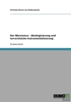 Bertrand.pt - Der Marxismus - Ideologisierung Und Terroristische Instrumentalisierung