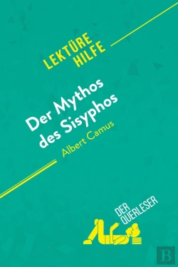 Bertrand.pt - Der Mythos Des Sisyphos Von Albert Camus (Lektürehilfe) : Detaillierte Zusammenfassung, Personenanalyse Und Interpretation