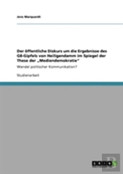 Der Offentliche Diskurs Um Die  Ergebnisse Des G8-Gipfels Von Heiligendamm Im Spiegel Der These Der Ã¢Â‚¬Å¾Mediendemokratie'