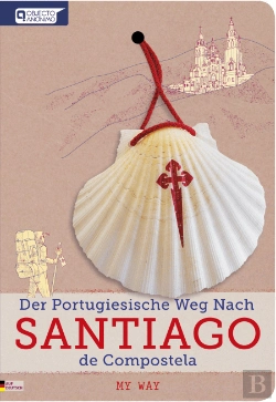 Bertrand.pt - Der Portugiesische Weg Nach Santiago de Compostela