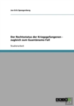 Bertrand.pt - Der Rechtsstatus Der Kriegsgefangenen - Zugleich Zum Guantanamo Fall