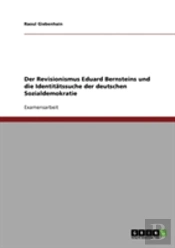 Der Revisionismus Eduard Bernsteins Und Die Identitatssuche Der Deutschen Sozialdemokratie