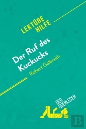 Der Ruf Des Kuckucks Von Robert Galbraith (Lektürehilfe)