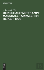 Der Schachwettkampt Marshall-Tarrasch Im