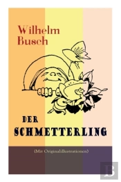 Der Schmetterling (Mit Originalillustrationen)