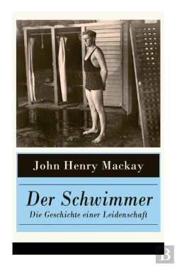 Bertrand.pt - Der Schwimmer - Die Geschichte Einer Leidenschaft