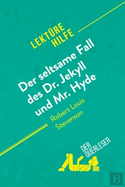 Bertrand.pt - Der Seltsame Fall Des Dr. Jekyll Und Mr. Hyde Von Robert Louis Stevenson (Lektürehilfe) : Detaillierte Zusammenfassung, Personenanalyse Und Interpretation