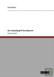 Der Staatsbegriff Bei Bakunin
